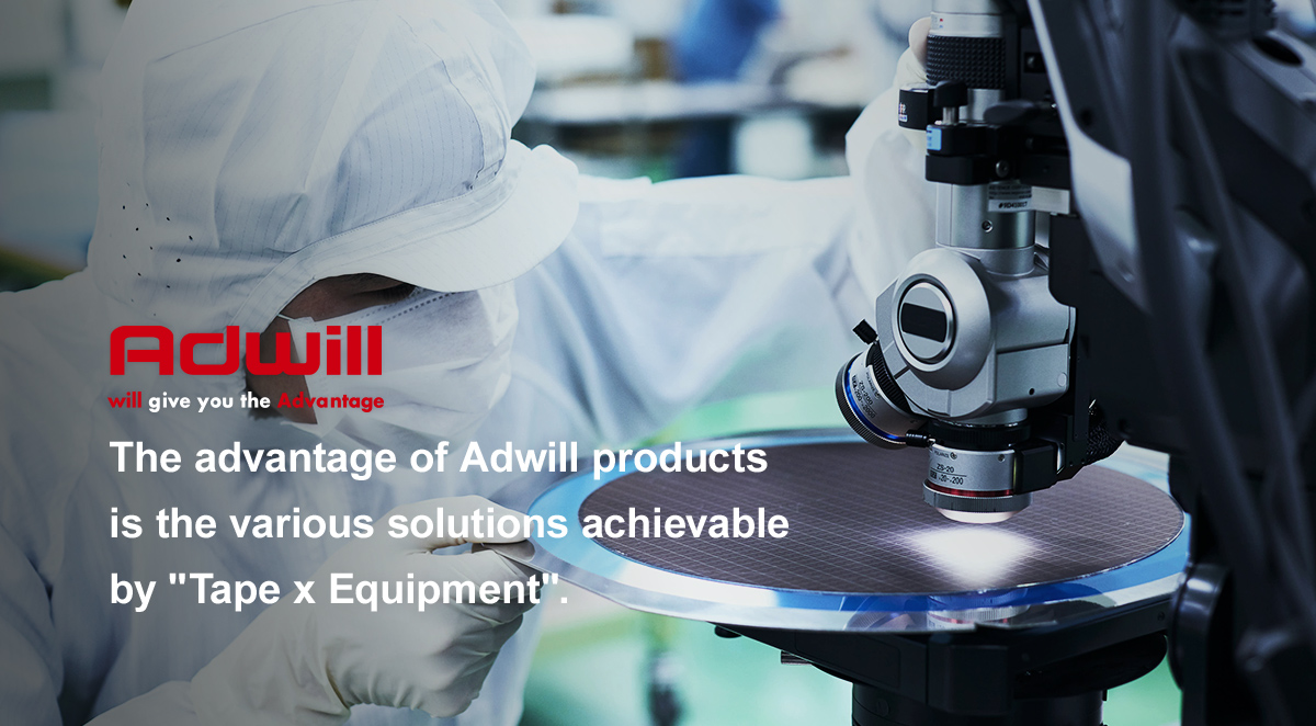 The advantage of Adwill products is the various solutions achievable by Tape x Equipment